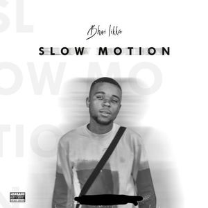 Slow Motion