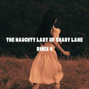 The Naughty Lady of Shady Lane (Espresso)