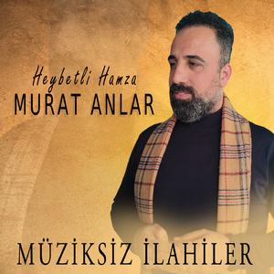 Heybetli Hamza (Müziksiz İlahi)