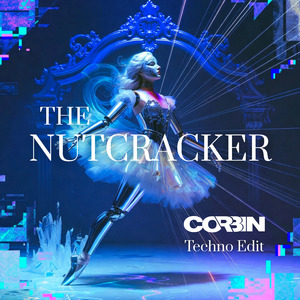 The Nutcracker (Techno Edit)