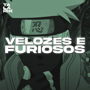 VELOZES E FURIOSOS