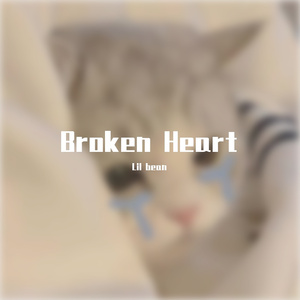 Broken Heart（Prod by Lv9）
