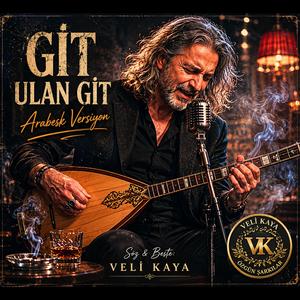 Git Ulan Git (Arabesk Version)