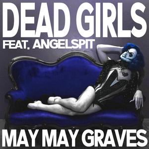 Dead Girls (feat. Angelspit)