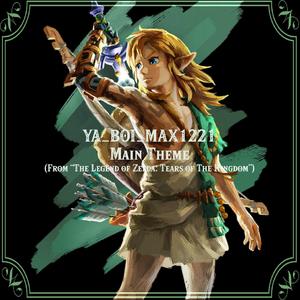 Main Theme (From “The Legend of Zelda: Tears of The Kingdom”)