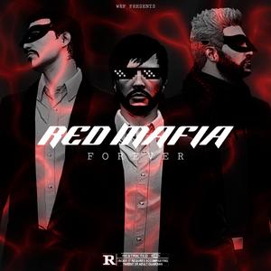 Red Mafia Forever (feat. TwoEdges) (Remix Version)