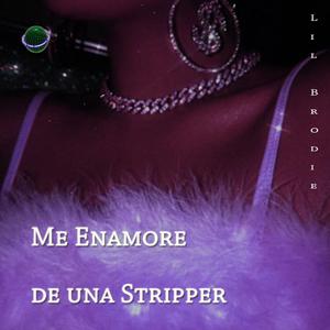 Me Enamoré De Una Stripper