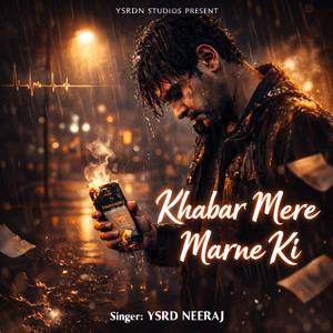 Khabar Mere Marne Ki | Sad Song 2026