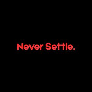 Never Settle. (feat. SnowbyScene)