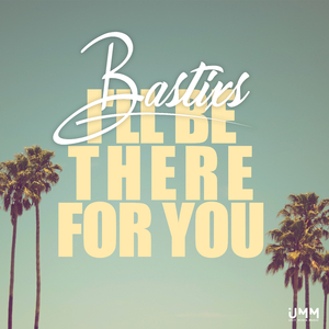 I'll be there for you (Radio Edit)