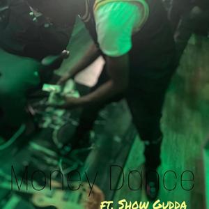 Money Dance (feat. Show Gudda)
