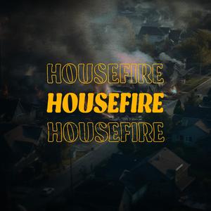 Housefire