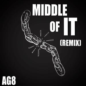 Middle Of It (Remix) (Remix)