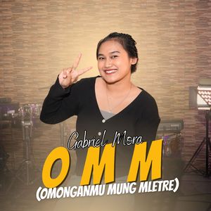O.M.M (Omonganmu Mung Mletre)