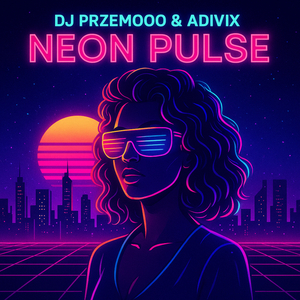 NEON PULSE (ORIGINAL MIX)