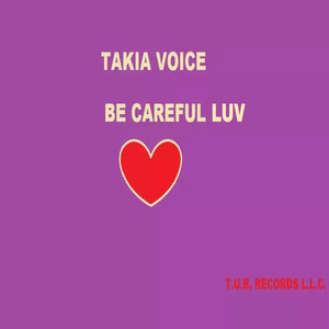 Be Careful Luv