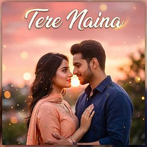 Tere Naina