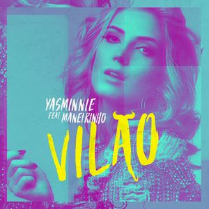 Vilão (Participação especial de Maneirinho)