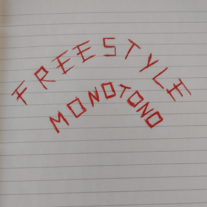 Freestyle Monotono