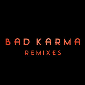 Bad Karma (MEMBA Remix)