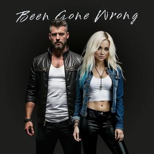 Been Gone Wrong (ft. Kade Blak)