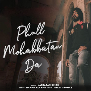 Phull Mohabbatan Da