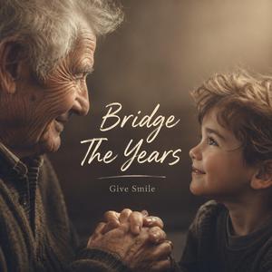 Bridge The Years