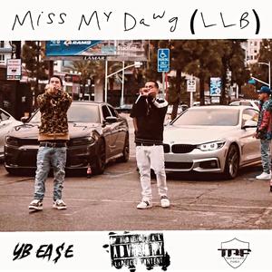 Miss My Dawg (LLB)