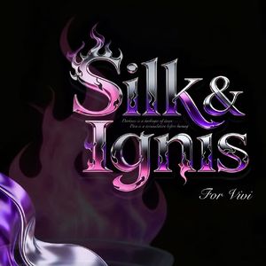 Silk&Ignis(绸烬圣焰）