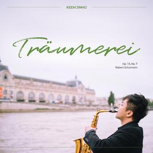 Kinderszenen, Op. 15:No. 7. Träumerei (Arr. for Saxophone by KEEM JinHo)