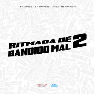 Ritmada de Bandido Mal 2
