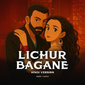 Lichur Bagane (Hindi Version)