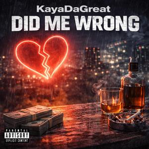 Did Me Wrong (feat. 6ixSide)