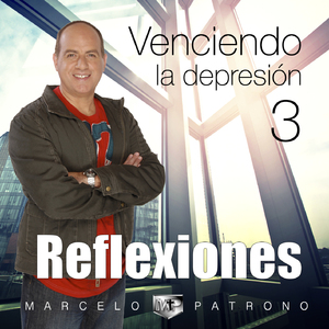 Venciendo la Depresión, Vol. 3 (Reflexiones)