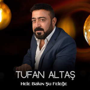 Hele Bakın Şu Feleğe