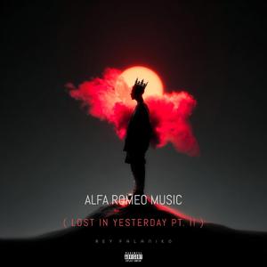 Alfa Romeo Music (Lost In Yesterday Pt. II)