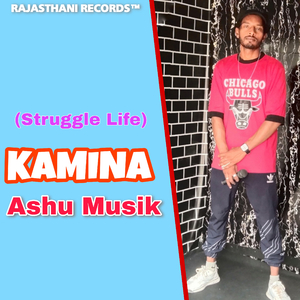 KAMINA (Struggle Life)