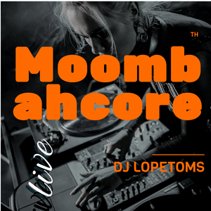 Moombahcore