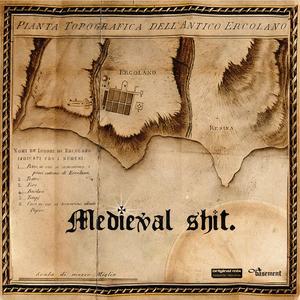 MEDIEVAL SHIT (feat. GERÒ, Cholito, PrinceTore & AsileUp4Real)