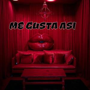 Me Gusta Asi