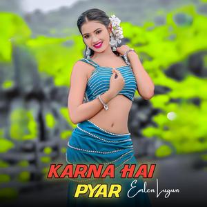 Karna Hai Pyar