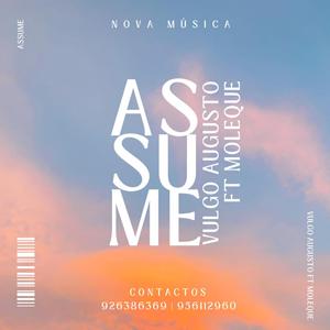 Vulgo Augusto - Assume (feat. Moleque)
