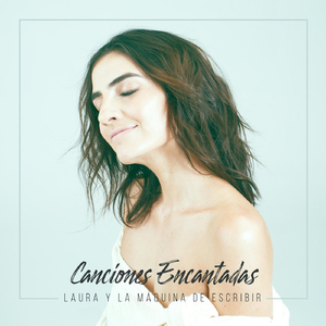 Canciones Encantadas