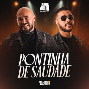 Pontinha De Saudade (Do Nosso Jeito, Acústico, Ao Vivo)