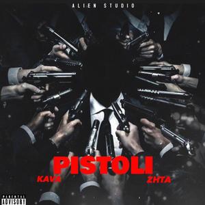 PISTOLI (feat. ZHTA)