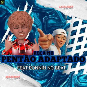 Roça no Pentão Adaptado (feat. Ronnin No Beat)