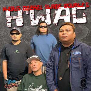H'WAG (feat. DEEKEI, SLADE, K-CRIS & DOUBLE G)