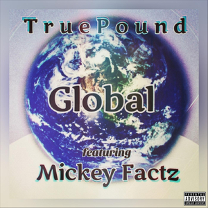 Global (feat. Mickey Factz)