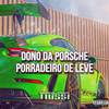 DJ TIUSSI - Dono Da Porsche / Porradeiro De Leve