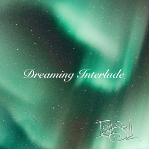 Dreaming Interlude